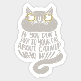 Cat problems Sticker